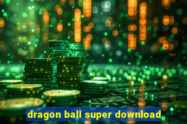 dragon ball super download